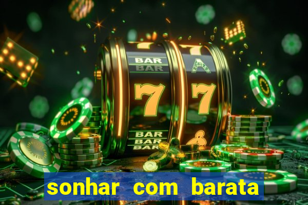 sonhar com barata no jogo do bicho